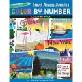 C & T PUBLISHING Color by Number Travel Across America Coloring Book
