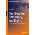 Springer International Publishing AG Neoliberalism, Democracy, and Rights