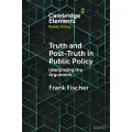 CAMBRIDGE UNIVERSITY PRESS Truth and Post-Truth in Public Policy