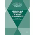 Springer International Publishing AG Learning and Innovation in Hybrid Organizations