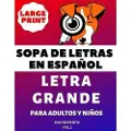 Independently Published Sopa De Letras En Español Letra Grande Para Adultos y Niños (VOL.2)