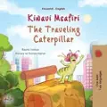 KidKiddos Books The Traveling Caterpillar (Swahili English Bilingual Book for Kids)