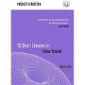 Michael O'Mara Books Ltd 10 Short Lessons in Time Travel