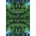 Oxford University Press Seeing, Knowing, and Doing