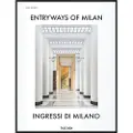 TASCHEN Entryways of Milan. Ingressi di Milano
