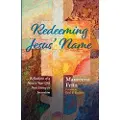 Wipf & Stock Publishers Redeeming Jesus' Name