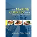 Createspace Independent Publishing Platform The Marine Cookery Bible: A Specialist Cookery, Training and Employment Guide for Interior Crew Working on Yachts & Superyachts