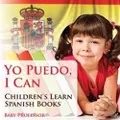 Baby Professor Yo Puedo, I Can Children's Learn Spanish Books