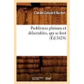 Hachette Problèmes Plaisans Et Délectables, Qui Se Font (Éd.1624)