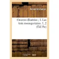 Hachette Livre Oeuvres Illustrées 1. Les Trois Mousquetaires. 1, 2 (Éd.18e)