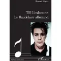 Editions L'Harmattan Till Lindemann Le Baudelaire allemand