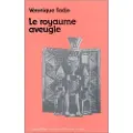 Editions L'Harmattan Le royaume aveugle