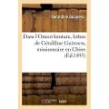 Hachette Livre Dans l'Orient Lointain, Lettres de Geraldine Guinness, Missionnaire En Chine