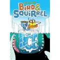 Graphix Bird & Squirrel on Ice: A Graphic Novel (Bird & Squirrel #2)