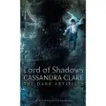 Margaret K. McElderry Books LORD OF SHADOWS DARK ARTIFICES 2