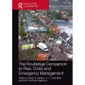 Taylor & Francis Ltd The Routledge Companion to Risk, Crisis and Emergency Management