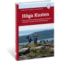 Calazo förlag Höga Kusten : wandern, paddeln und sehenswürdigkeiten im welterbe, schärengarden und dem nationalpark Skuleskogen