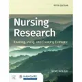 JONES AND BARTLETT PUBLISHERS, INC Nursing Research: Reading, Using, and Creating Evidence with Navigate Advantage Access