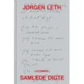 Gyldendal Samlede digte | Jørgen Leth | Språk: Dansk