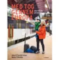CSBOOKS Med tog gennem Europa | Anna W. Thorbjörnsson og Marko T. Wramén | Språk: Dansk