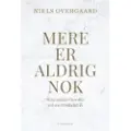 Gyldendal Mere er aldrig nok | Niels Overgaard | Språk: Dansk