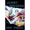 Politikens Forlag Elefantsymfonien | Karin Smirnoff | Språk: Dansk