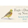 Forlaget Alvilda Fugle i Danmark og Norden - Kalender 2025 | Axel Kielland, Jens Frimer Andersen | Språk: Dansk