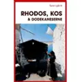 Politikens Forlag Turen går til Rhodos, Kos & Dodekaneserne | Argiro Hay Baltzis | Språk: Dansk