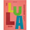 Phaidon Press The Lula Cafe Cookbook
