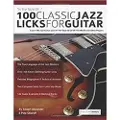 Fundamental Changes Ltd 100 Classic Jazz Licks for Guitar