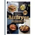 Politikens Forlag Airfryer-hverdagsretter. - Andersen, Britt