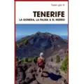 Politikens Forlag Turen går til Tenerife, La Gomera, La Palma & El Hierro | Mia Hove Christensen | Språk: Dansk
