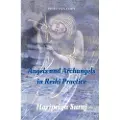 Createspace Independent Publishing Platform Angels and Archangels in Reiki Practice: A Practical Guide