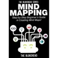 Createspace Independent Publishing Platform Mind Mapping: Step-By-Step Beginner's Guide in Creating Mind Maps!