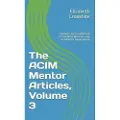 Independently Published The ACIM Mentor Articles, Volume 3