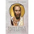 Ancient Faith Publishing Saint Paul the Pharisee