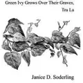 Blurb Green Ivy Grows Over Their Graves, Tra La
