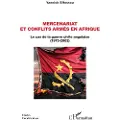 Editions L'Harmattan Mercenariat et conflits armés en Afrique