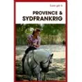 Politikens Forlag Turen går til Provence & Sydfrankrig | Frederik Crone | Språk: Dansk