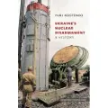 Harvard University Press Ukraine’s Nuclear Disarmament