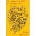 Coffee House Press The Murmuring Grief of the Americas