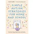 Jessica Kingsley Publishers Simple Autism Strategies for Home and School
