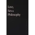 Blurb Love, Sex and Philosophy