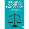Taylor & Francis Ltd Becoming a Forensic Psychologist