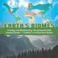 Baby Professor Earth's Biomes Ecology and Biodiversity Encyclopedia Kids Science Grade 7 Children's Environment Books