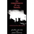 Authorhouse The Emptiness of Our Hands