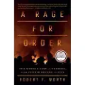 Farrar, Straus and Giroux A Rage for Order: The Middle East in Turmoil, from Tahrir Square to Isis