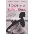 FABER & FABER Hope in a Ballet Shoe