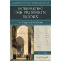 KREGEL PUBLICATIONS,U.S. Interpreting the Prophetic Books – An Exegetical Handbook