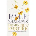 COACH HOUSE BOOKS Pale Shadows